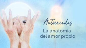 Autocreadas: la anatomía del amor propio